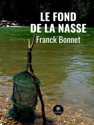 cover image of Le fond de la nasse